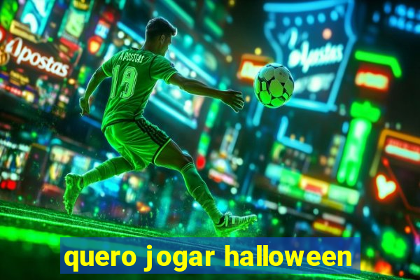 quero jogar halloween