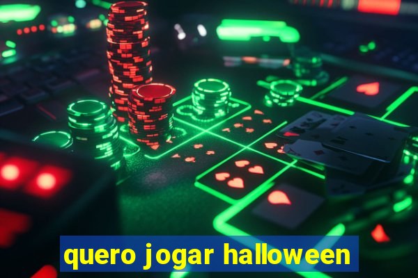 quero jogar halloween