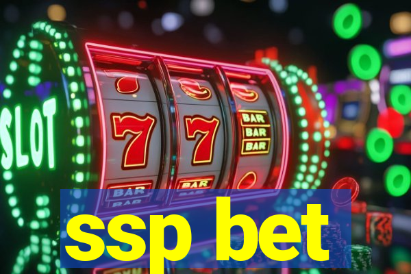 ssp bet