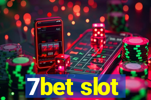 7bet slot