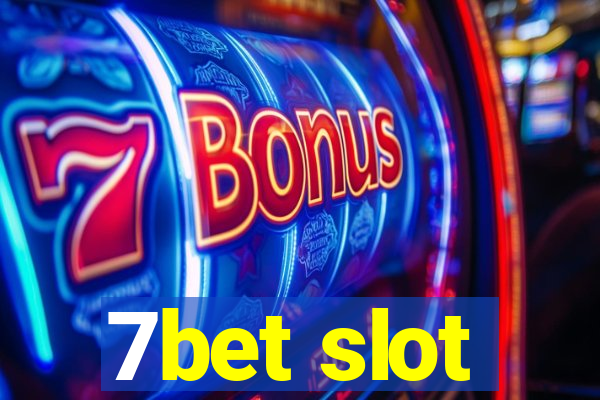 7bet slot