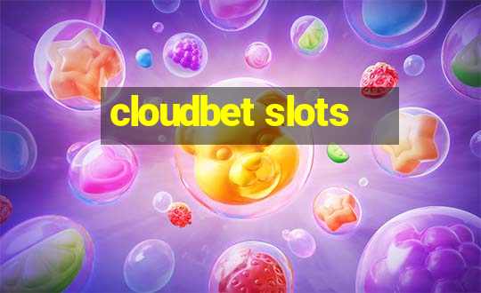 cloudbet slots