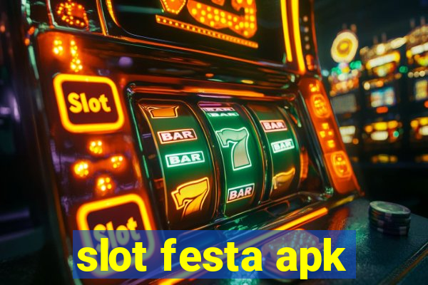 slot festa apk