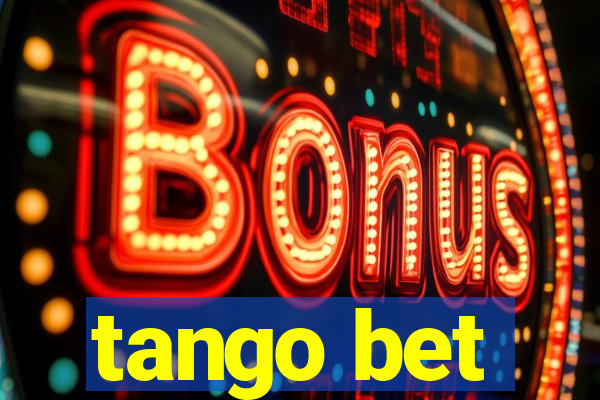 tango bet