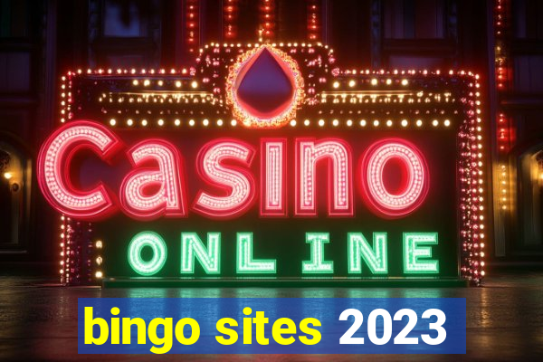 bingo sites 2023