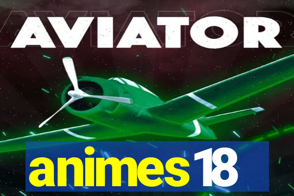 animes18