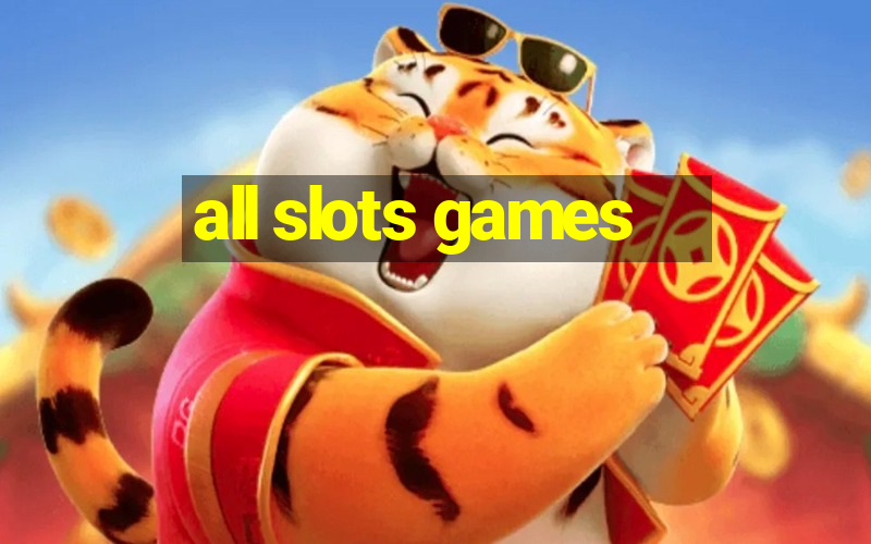 all slots games