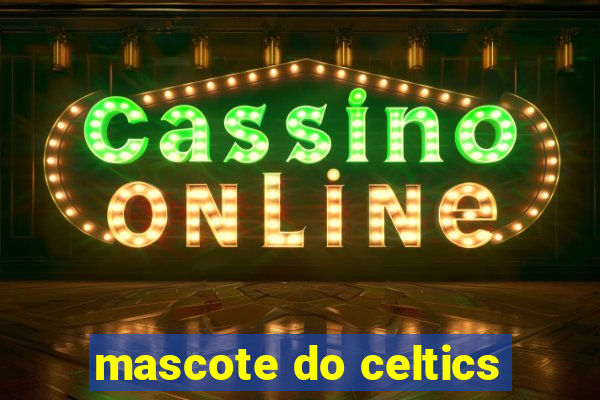 mascote do celtics