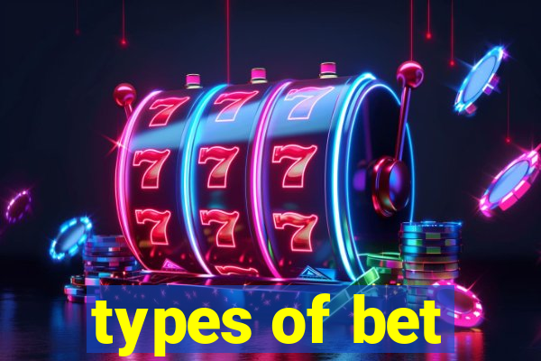 types of bet