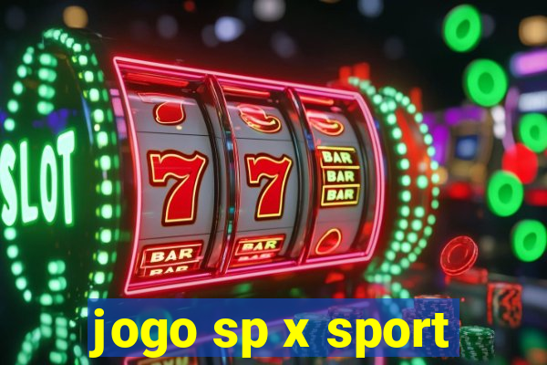 jogo sp x sport