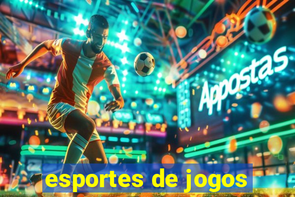 esportes de jogos