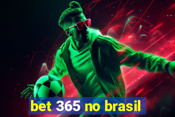 bet 365 no brasil