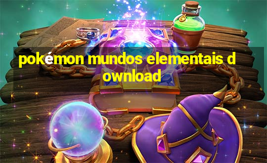 pokémon mundos elementais download