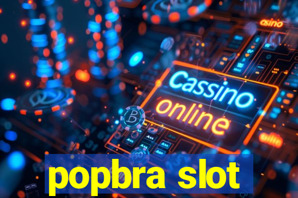 popbra slot