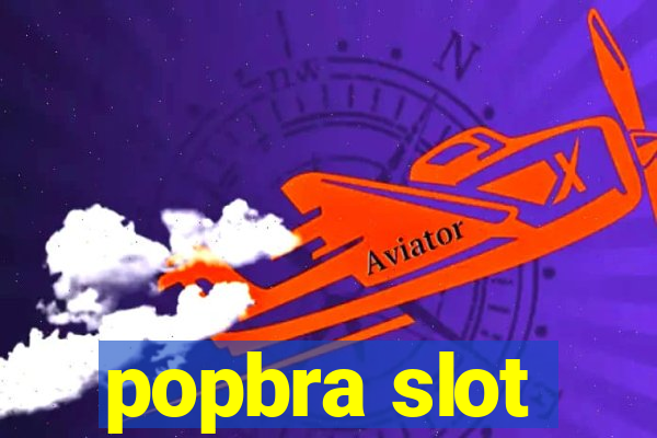 popbra slot