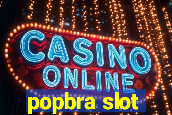 popbra slot