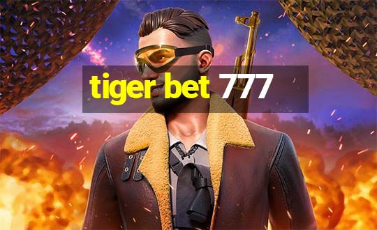 tiger bet 777