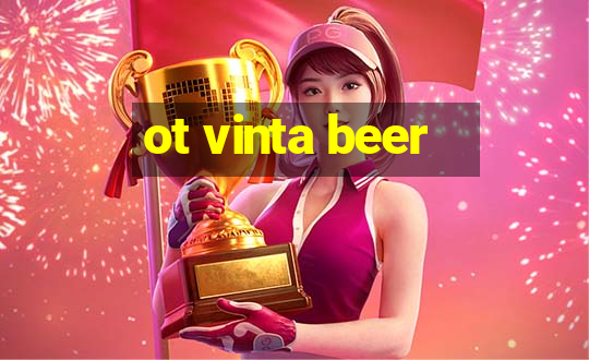 ot vinta beer