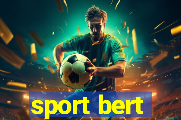 sport bert