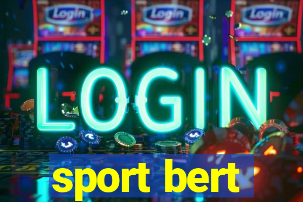 sport bert