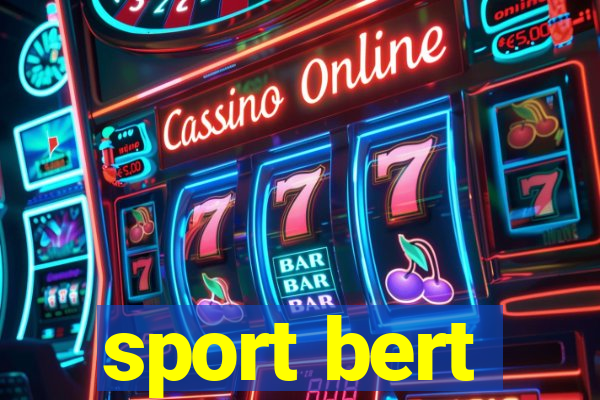 sport bert