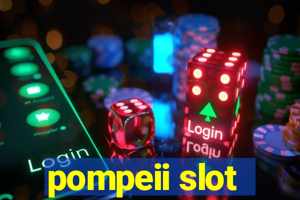 pompeii slot