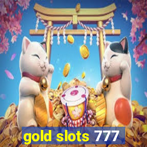 gold slots 777