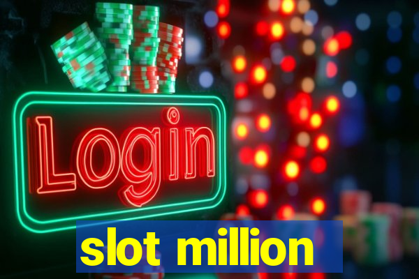 slot million