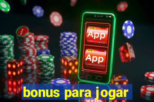 bonus para jogar