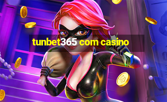 tunbet365 com casino