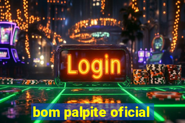 bom palpite oficial