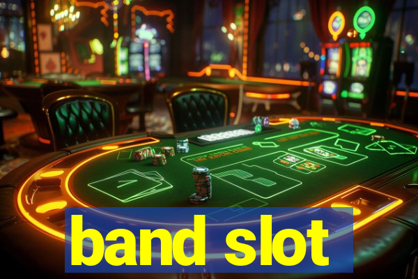 band slot