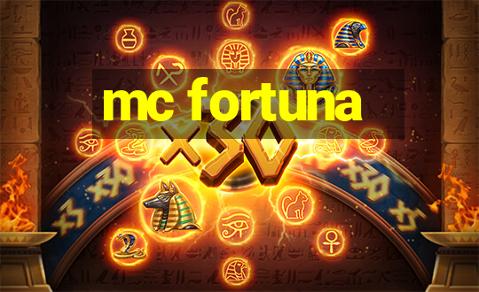 mc fortuna