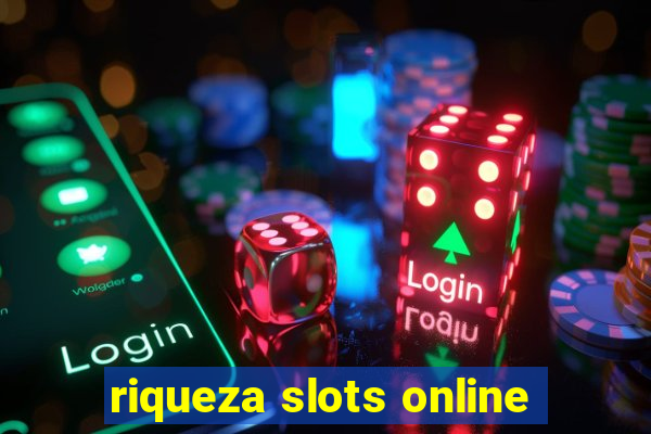 riqueza slots online