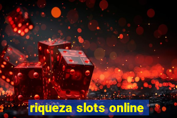 riqueza slots online