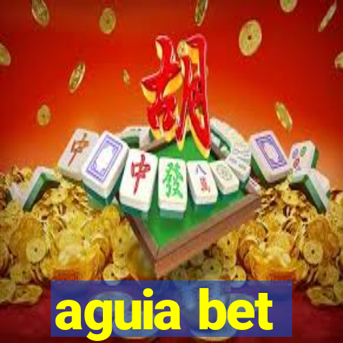 aguia bet