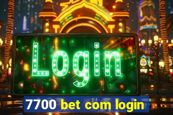 7700 bet com login