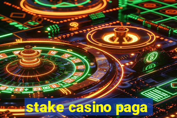 stake casino paga