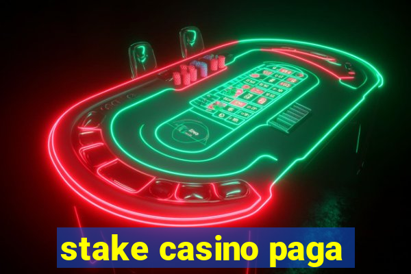 stake casino paga