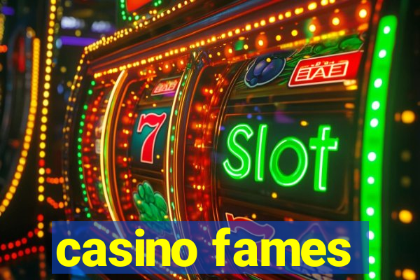 casino fames