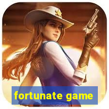 fortunate game