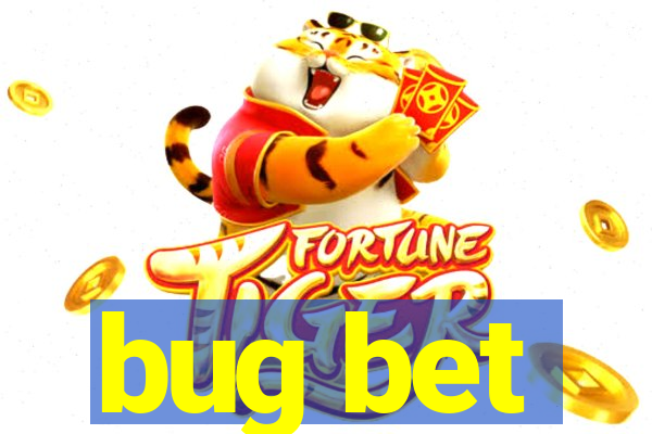 bug bet