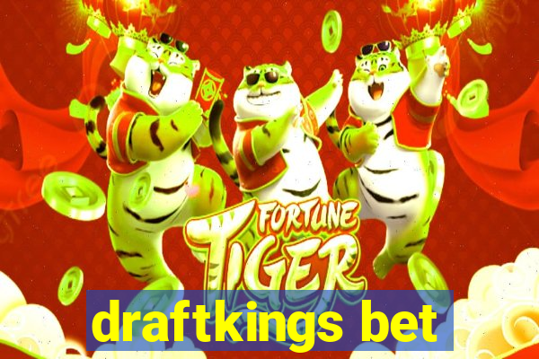 draftkings bet