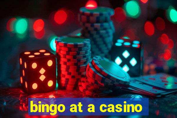 bingo at a casino