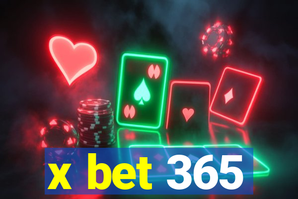 x bet 365