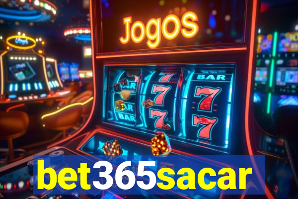 bet365sacar