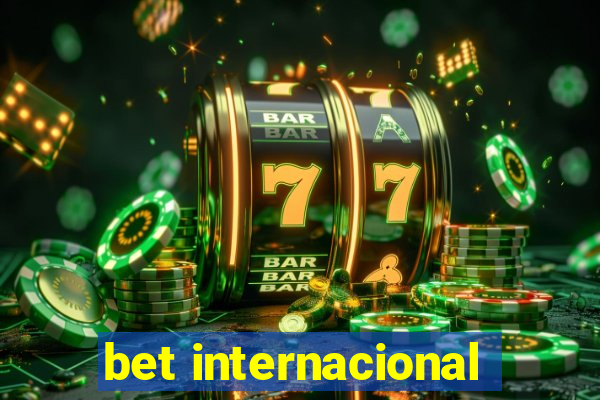 bet internacional