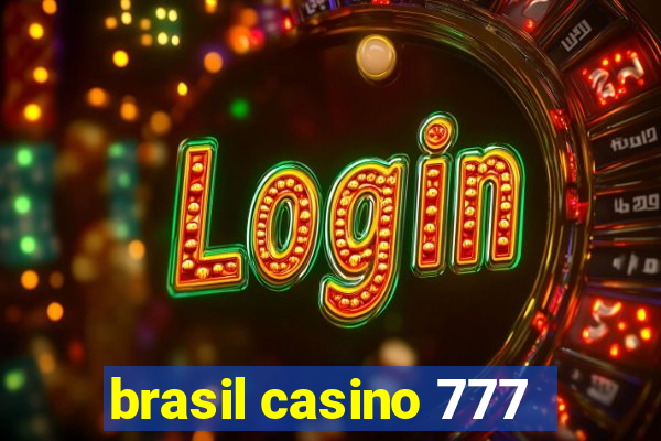 brasil casino 777