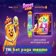 116 bet paga mesmo