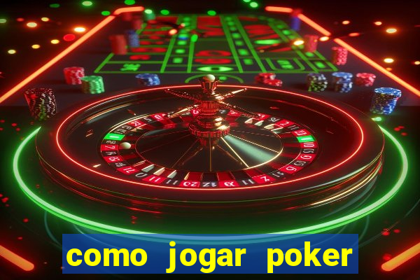 como jogar poker no sportingbet